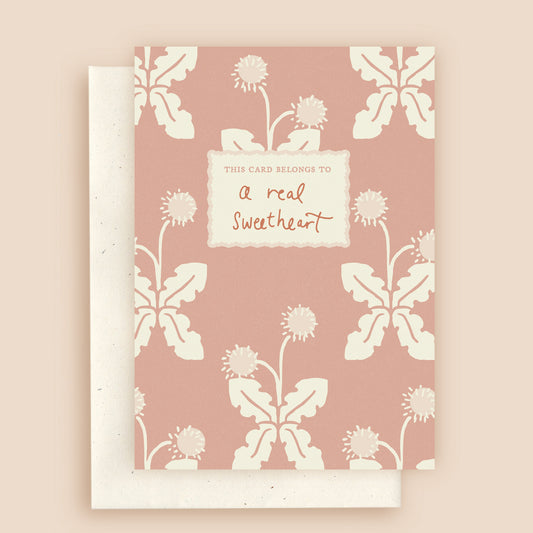 A Real Sweetheart Dandelion Greeting Card